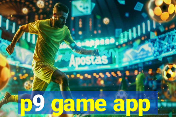 p9 game app
